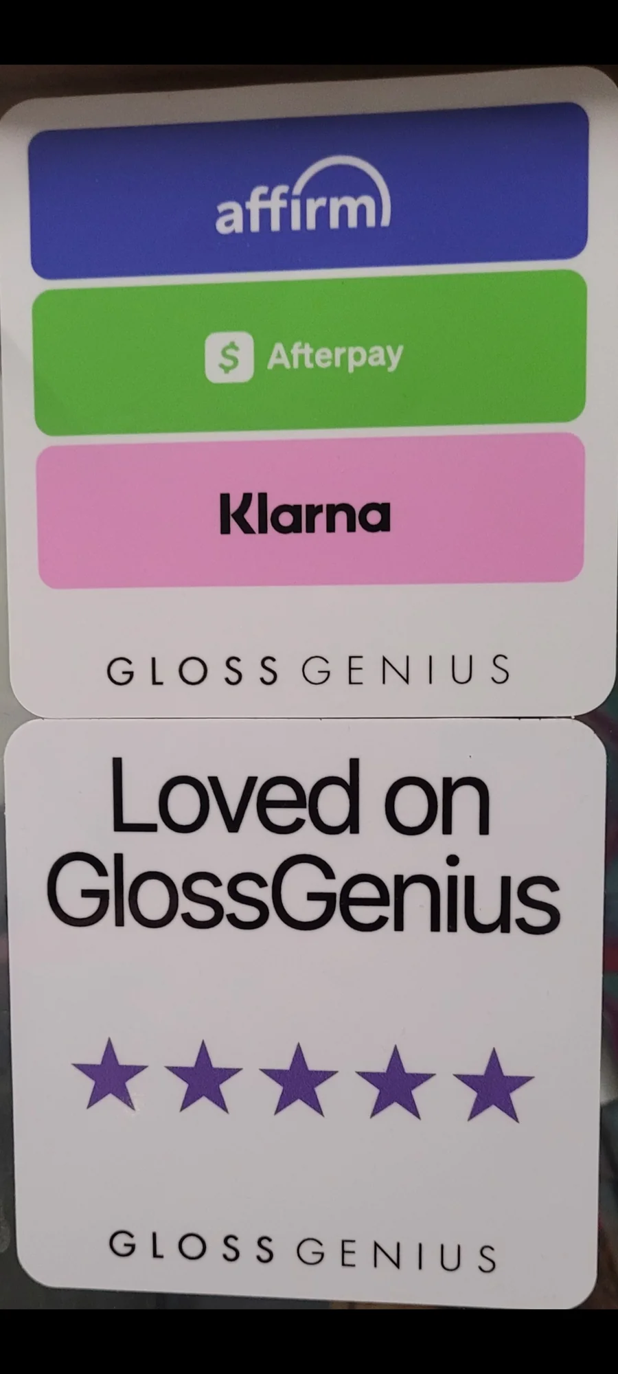 Two GlossGenius signs featuring Affirm, Afterpay, Klarna, and the message Loved on GlossGenius